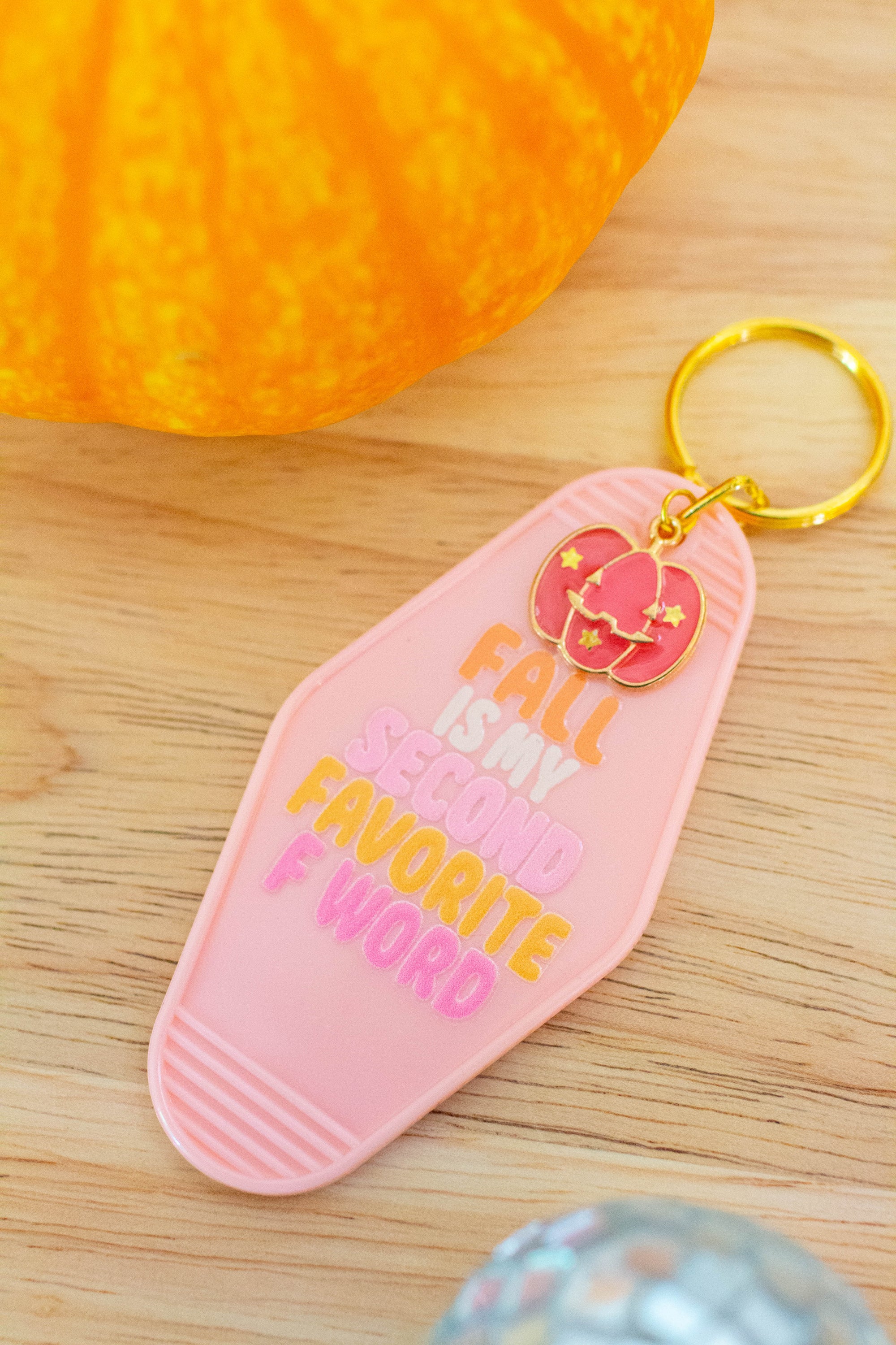 Fall is my Second Favorite F Word Keychain