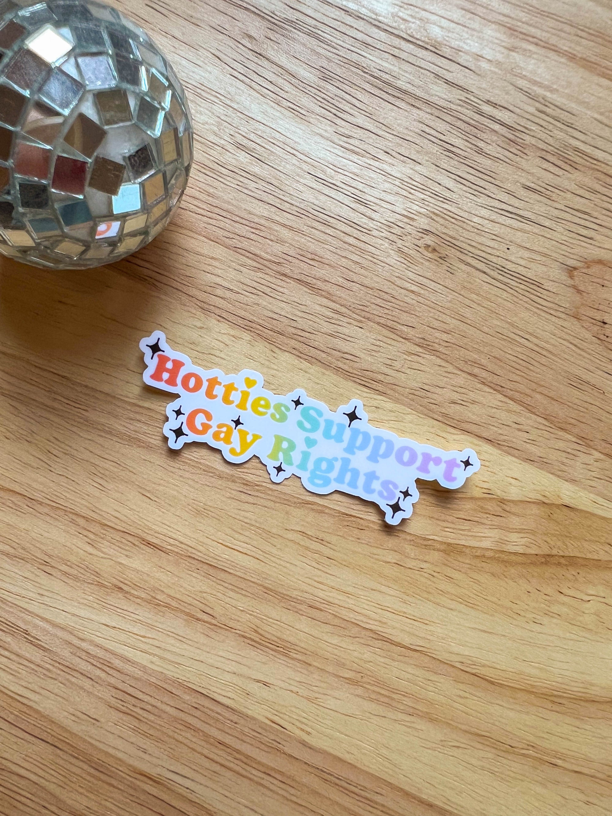 Hotties Support Gay Rights Sticker