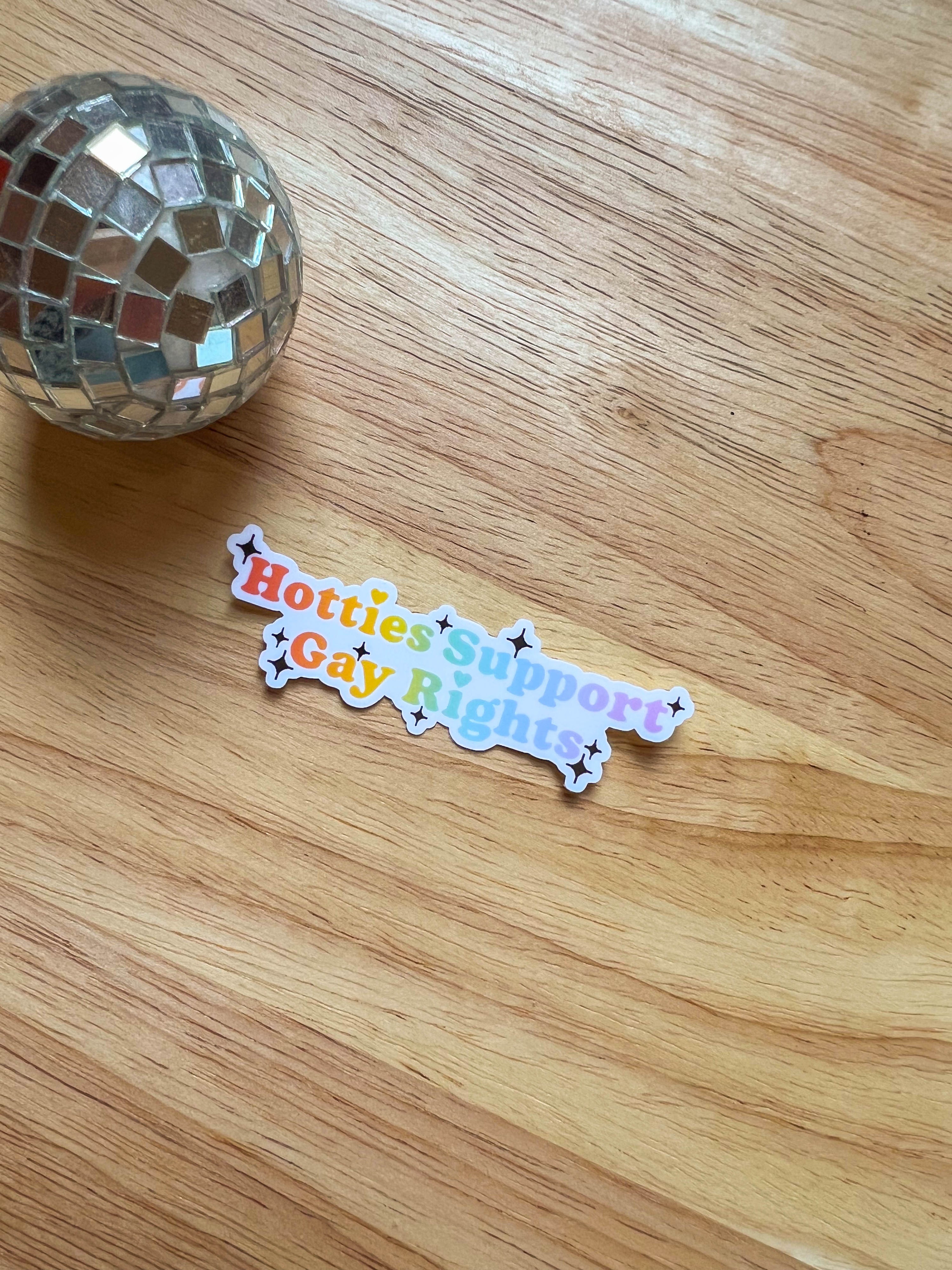 Hotties Support Gay Rights Sticker