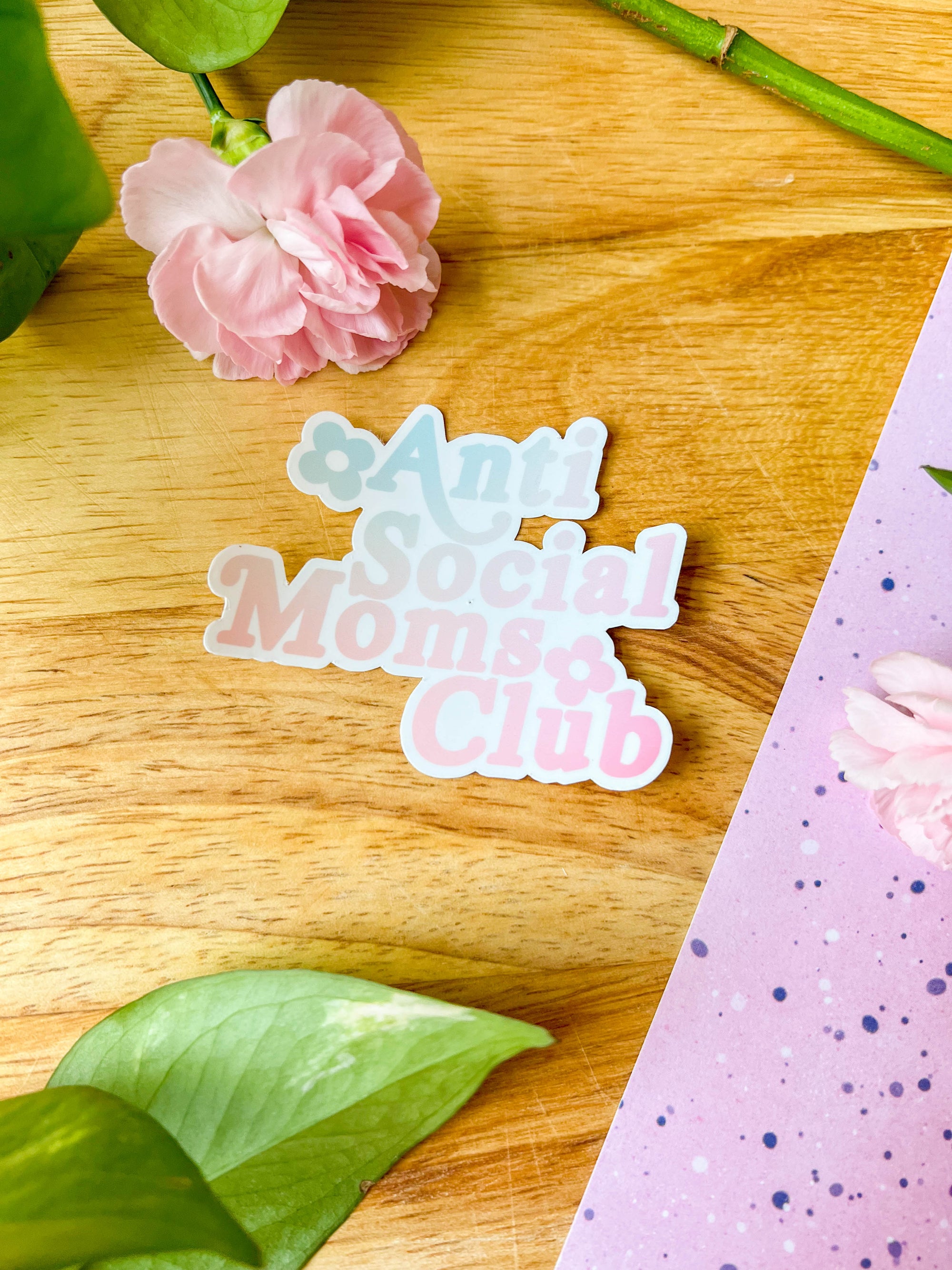 Anti Social Moms Club Sticker