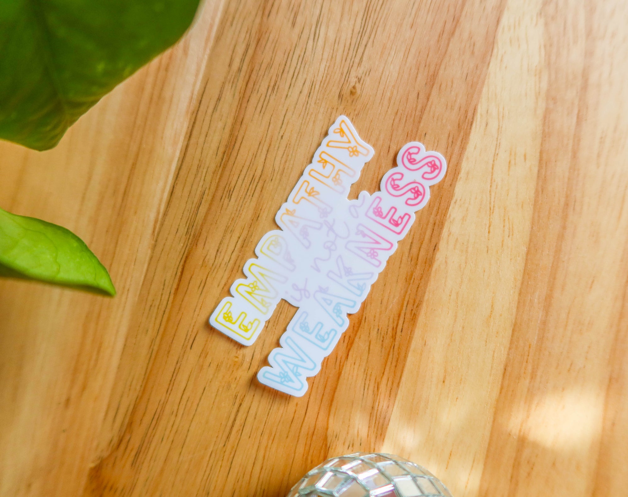 Empathy is not a Weakness Sticker