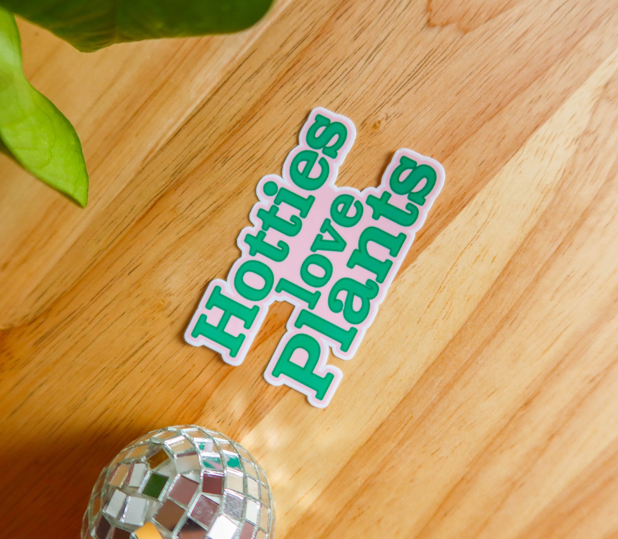 Hotties love Plants Sticker