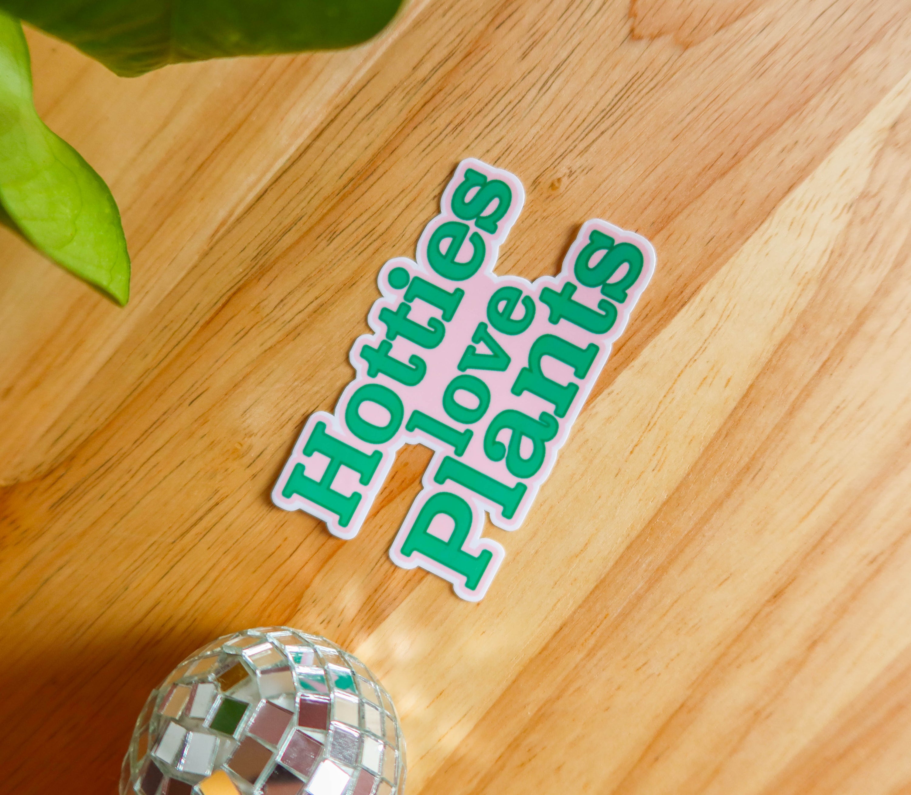 Hotties love Plants Sticker