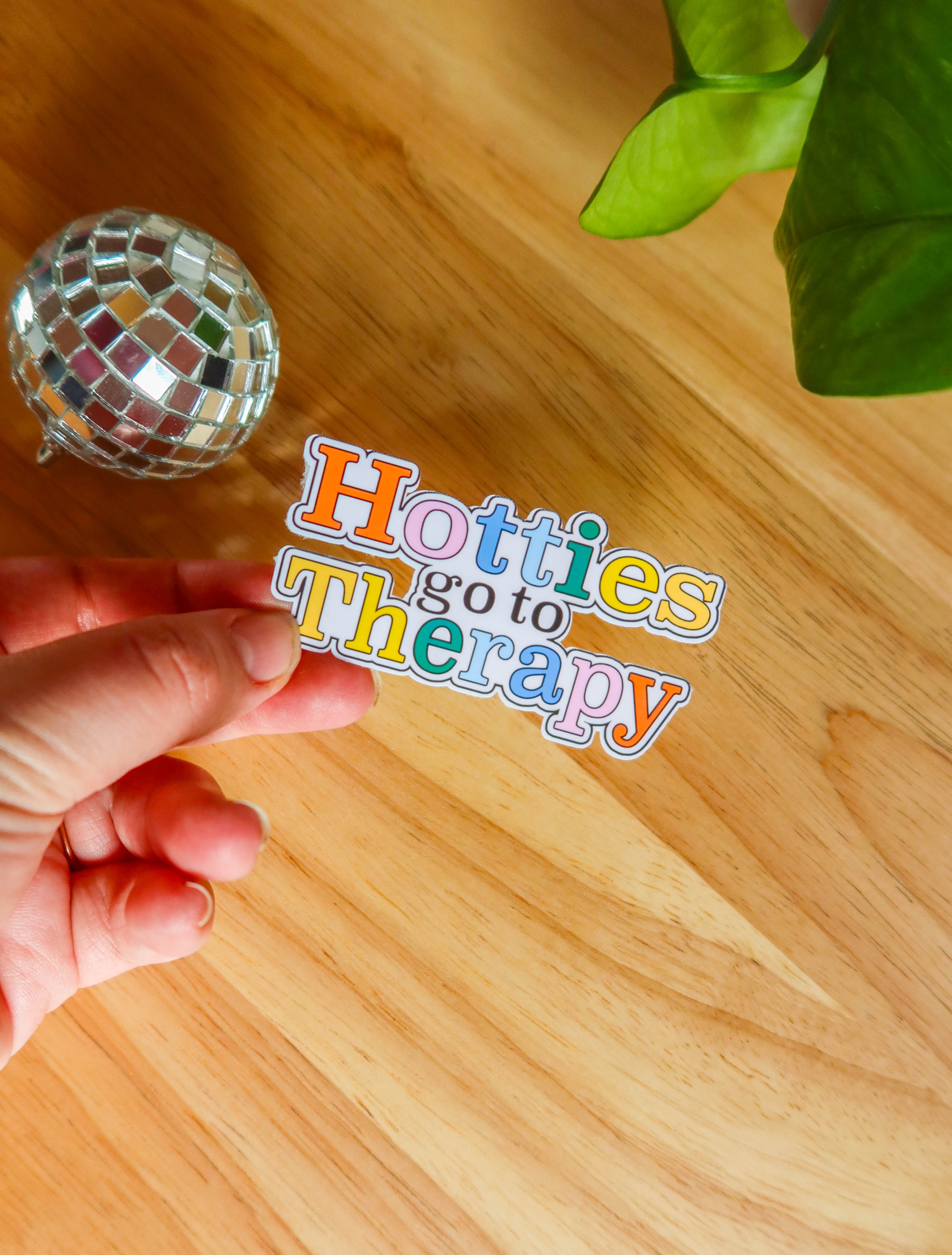 Hotties go to Therapy Sticker
