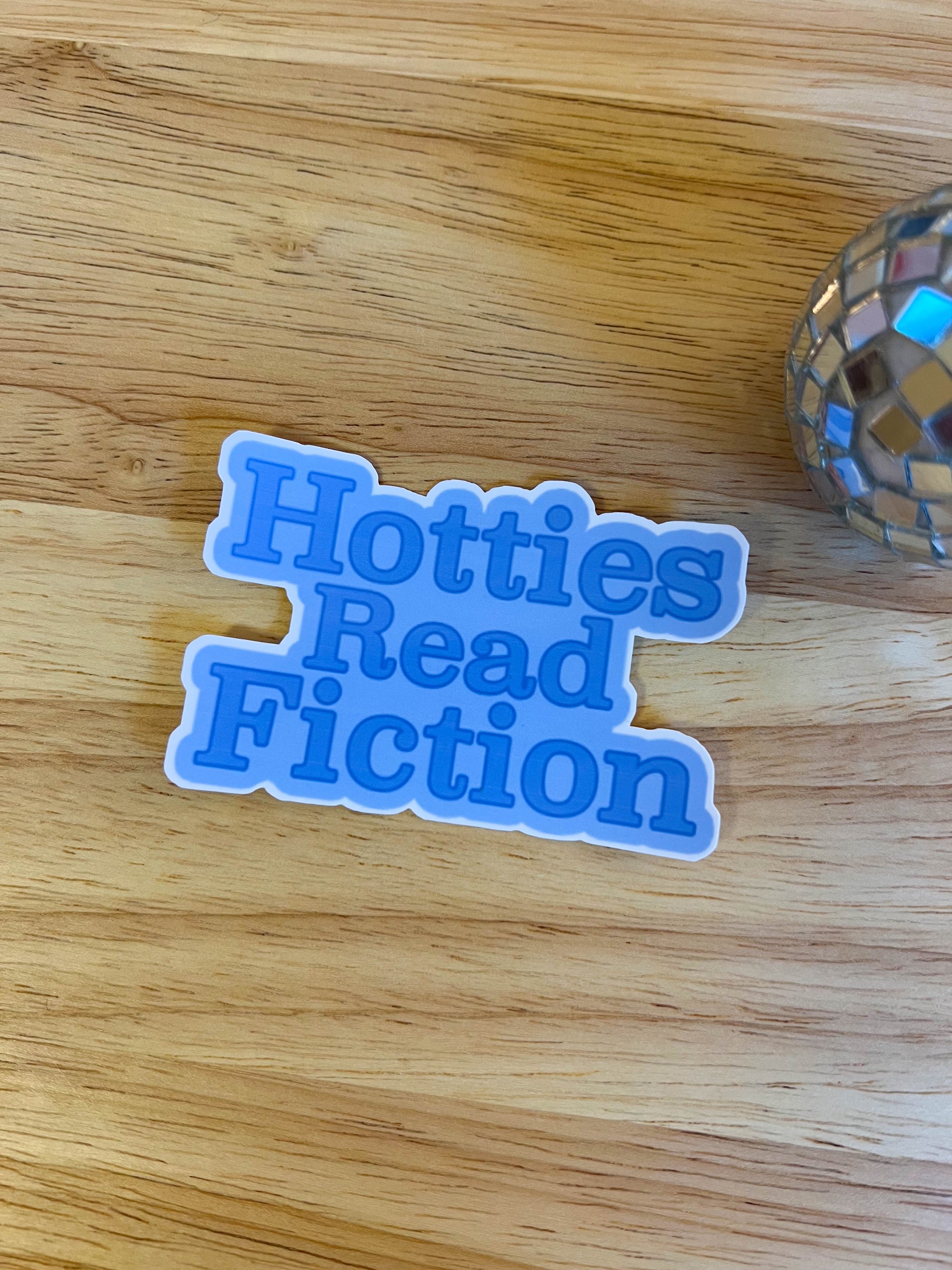 Hotties Read Fiction Sticker