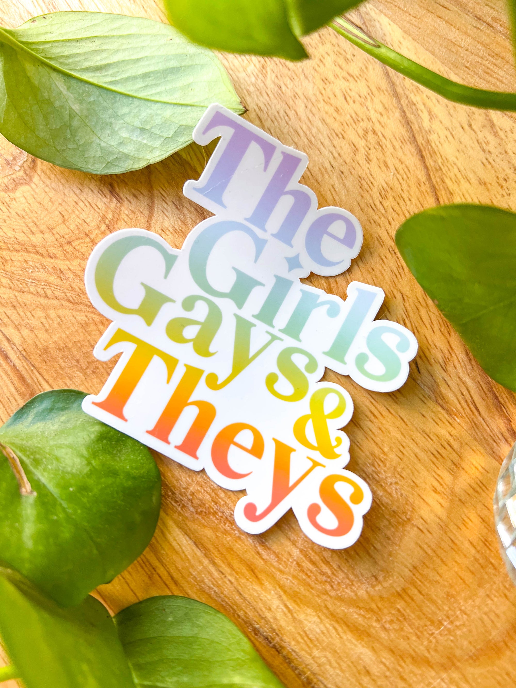 Holographic The Girls Gays & Theys Sticker